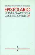 Epistolario: Nuevas Claves de La Generacion del 27 - Diego, Gerardo