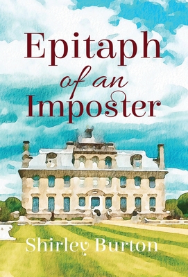 Epitaph of an Imposter - Burton, Shirley