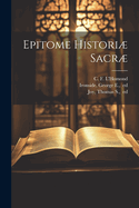 Epitome histori sacr