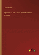 Epitome of the Law of Arbitration and Awards