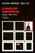 Epoca del Imperialismo - Europa 1885/1918 Vol 28 - Mommsen, Wolfgang J.