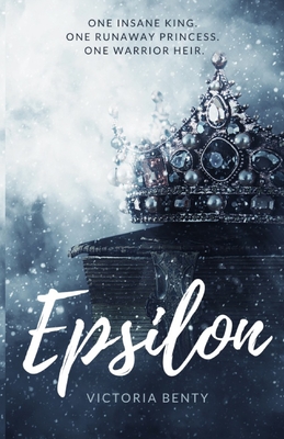 Epsilon: A Christian Fantasy Novel - Benty, Victoria