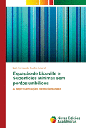 Equa??o de Liouville e Superf?cies M?nimas sem pontos umb?licos