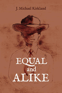 Equal and Alike: Volume 1