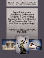 Equal Employment Opportunity Commission, Petitioner V. D.H. Holmes Company, Ltd. U.S. Supreme Court Transcript of Record with Supporting Pleadings