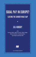 Equal Pay in Europe?: Closing the Gender Wage Gap