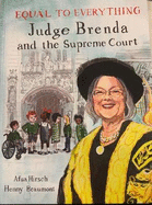 Equal to Everything: Judge Brenda and the Supreme Court
