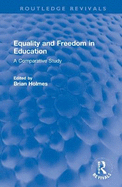 Equality and Freedom in Education: A Comparative Study