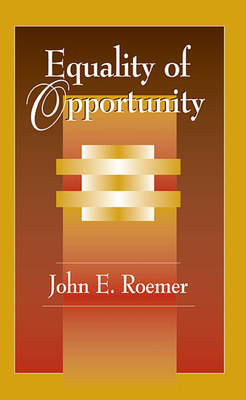 Equality of Opportunity - Roemer, John E
