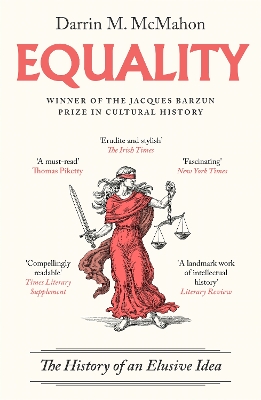 Equality: The history of an elusive idea - McMahon, Darrin