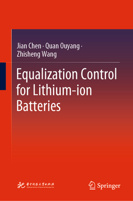 Equalization Control for Lithium-Ion Batteries - Chen, Jian, and Ouyang, Quan, and Wang, Zhisheng