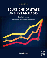 Equations of State and PVT Analysis: Applications for Improved Reservoir Modeling