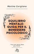 Equilibrio Mentale: Guida per il Benessere Psicologico