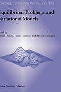 Equilibrium Problems and Variational Models