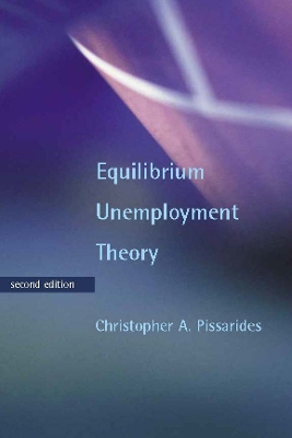 Equilibrium Unemployment Theory - Pissarides, Christopher A.