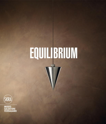 Equilibrium - Ricci, Stefania (Editor), and Risaliti, Sergio