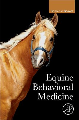 Equine Behavioral Medicine - Beaver, Bonnie V.