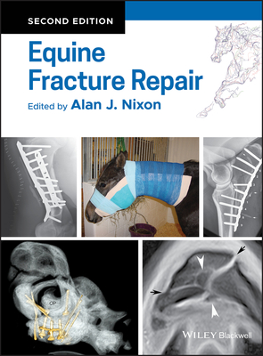 Equine Fracture Repair - Nixon, Alan J. (Editor)