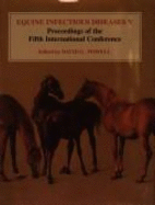 Equine Infectious Diseases V: Proceedings of the Fifth International Conference