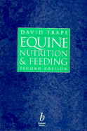 Equine Nutrition & Feeding-98-2-C* - Frape, David L, and Frape
