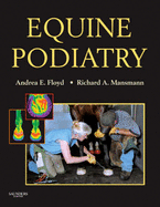 Equine Podiatry - Floyd, Andrea, and Mansmann, Richard, PhD