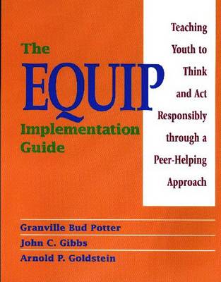 Equip Implementation Guide - Potter, Granville Bud, and Gibbs, John C, and Goldstein, Arnold P, PhD