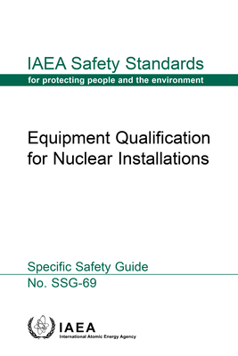 Equipment Qualification for Nuclear Installations - IAEA