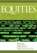 Equities: An Introduction to the Core Concepts - Mobius, Mark
