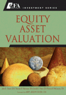 Equity Asset Valuation - Stowe, John D, and Robinson, Thomas R, and Pinto, Jerald E