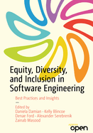 Equity, Diversity, and Inclusion in Software Engineering: Best Practices and Insights