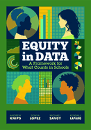 Equity in Data: A Framework for What Counts in Schools