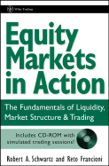 Equity Markets in Action: The Fundamentals of Liquidity, Market Structure & Trading
