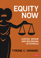 Equity Now: Justice, Repair, and Belonging in Schools