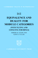 Equivalence and Duality for Module Categories (with Tilting and Cotilting for Rings)