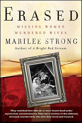 Erased: Missing Women, Murdered Wives - Strong, Marilee, and Powelson, Mark