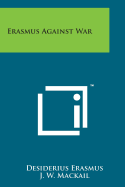 Erasmus Against War
