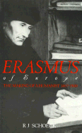 Erasmus of Europe: The Making of a Humanist - Schoeck, R J