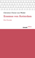 Erasmus Von Rotterdam: Ein Portrat