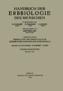 Erbbiologie Und Erbpathologie Krperlicher  ust?nde Und Funktionen II: Innere Krankheiten Erster Teil - Bauer, K H, and Just, G, and Hanhart, E