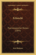 Erbrecht: Psychologischer Roman (1895)