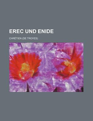 Erec Und Enide - Chr?tien