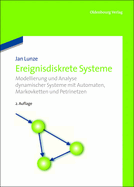 Ereignisdiskrete Systeme: Modellierung Und Analyse Dynamischer Systeme Mit Automaten, Markovketten Und Petrinetzen