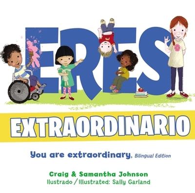 Eres Extraordinario - Bilinge - Johnson, Craig, and Johnson, Samantha