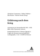 Erfahrung nach dem Krieg: Autorinnen im Literaturbetrieb 1945-1950. BRD, DDR, Oesterreich, Schweiz