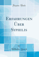 Erfahrungen ber Syphilis (Classic Reprint)