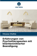 Erfahrungen von Psychotherapeuten mit klienteninitiierter Beendigung