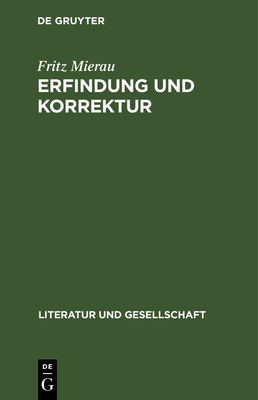 Erfindung Und Korrektur: Tretjakows ?sthetik Der Operativit?t - Mierau, Fritz