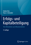 Erfolgs- Und Kapitalbeteiligung: Vom Mitarbeiter Zum Mitunternehmer