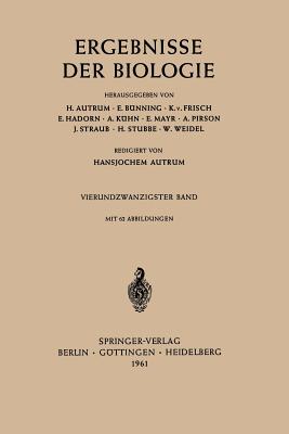 Ergebnisse Der Biologie - Autrum, H, and Bnning, E, and Frisch, K V