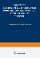 Ergebnisse Der Hygiene Bakteriologie Immunittsforschung Und Experimentellen Therapie: Zweiundzwanzigster Band